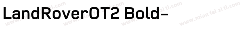 LandRoverOT2 Bold字体转换